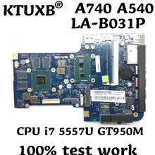 KTUXB ZAA50/70 LA-B031P для lenovo AIO A740 A540 все-в-одном Материнская плата Процессор i7 5557U GT950M 2G DDR3 тестовая работа