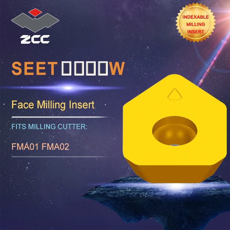 

ZCC.CT lathe inserts SEET SEET-W for indexable profile milling tool FMA01 FMA01 for face milling indexable milling tools