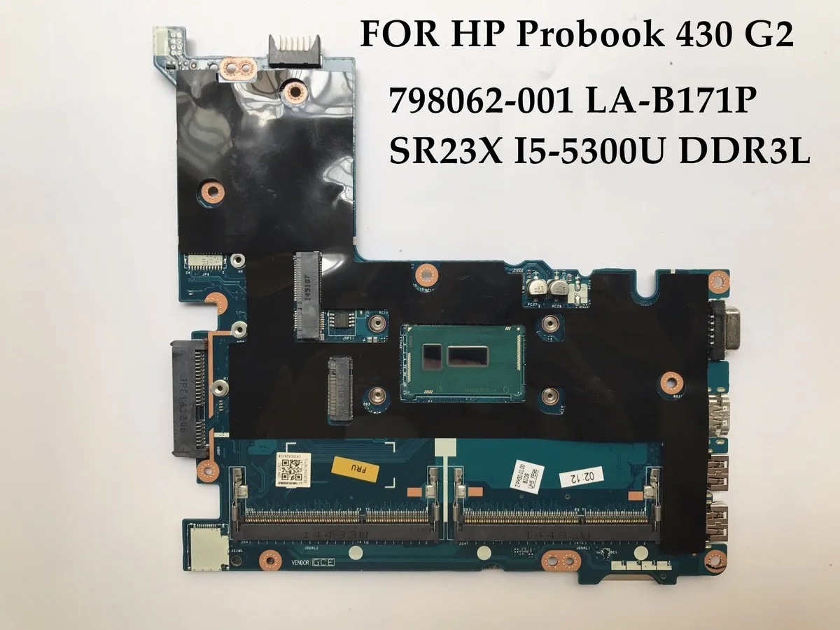 Высокое качество для HP Probook 430 G2 материнская плата ноутбука 798062 001 LA B171P SR23X I5 5300U DDR3L