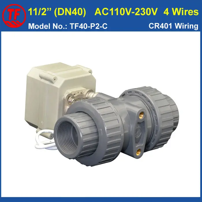 

PVC 11/2'' Actuator Valve TF40-P2-C AC110V-230V 4 Wires DN40 Automated Valve 10NM On/Off 15 Sec Metal Gear CE IP67