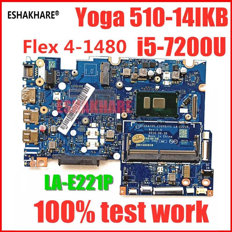 

Материнская плата для ноутбука eshachare YOGA 310S-15IKB 510-14IKB, материнская плата для Lenovo I5-7200U MB LA-E221P FRU 5B20M32744 Fiex4-1480