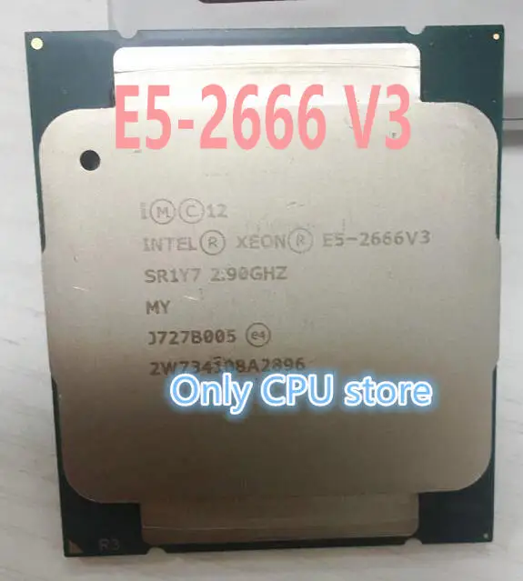 E5 2666V3 Original Intel Xeon 2666 V3 2 90 GHz 25M 10 CORES 22 нм 135W процессор 2666V3|Процессоры| |