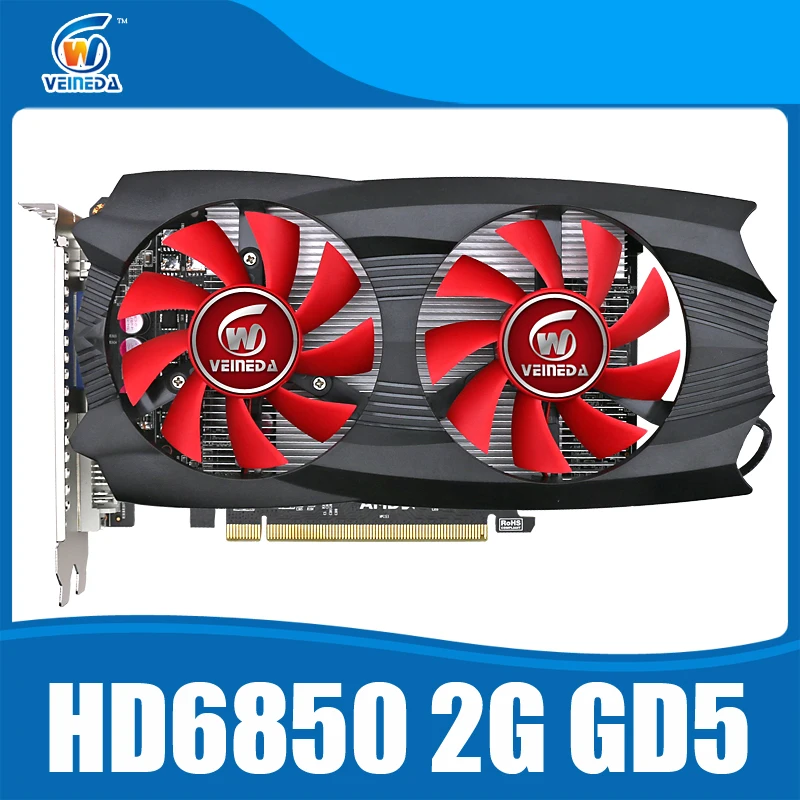 Original GPU Veineda Graphic card HD6850 2GB GDDR5 256Bit Game Video Card HDMI VGA DVI for ATI Radeon Strong Than GTX650,GT730