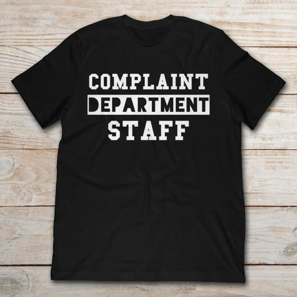 Complaint Department Staff T-SHIRT 2019 Men's Short Sleeve T-Shirt | Мужская одежда