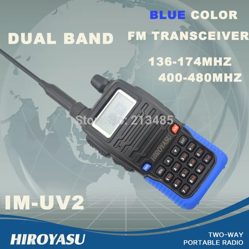 HIROYASU голубой цвет IM-UV2 136-174 МГц & UHF400-480MHz Dual Band 5 Вт/3 Вт 128CH FM 65-108 МГц Портативный двухстороннее радио FM трансивер Walkie Talkie двухстороннее радио