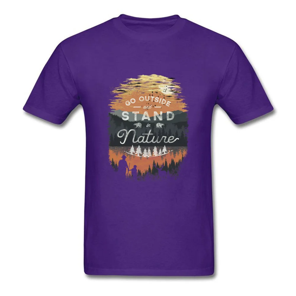 Party T Shirts Faddish Short Sleeve Printed On 100% Cotton O-Neck Men T Shirt Printed On Tshirts Fall Top Quality Go Outside and Stand in Nature purple