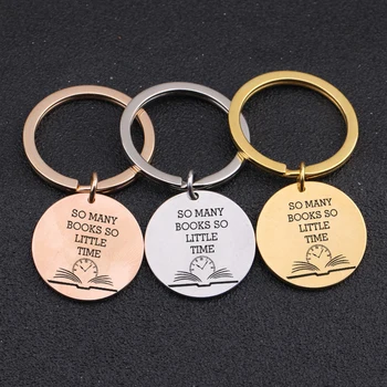 

Key Chain Gift To Book Lover Engraved So Many Book So Little Time O'Clock Pattern Keyring Reading Lover Gift Key Pendant