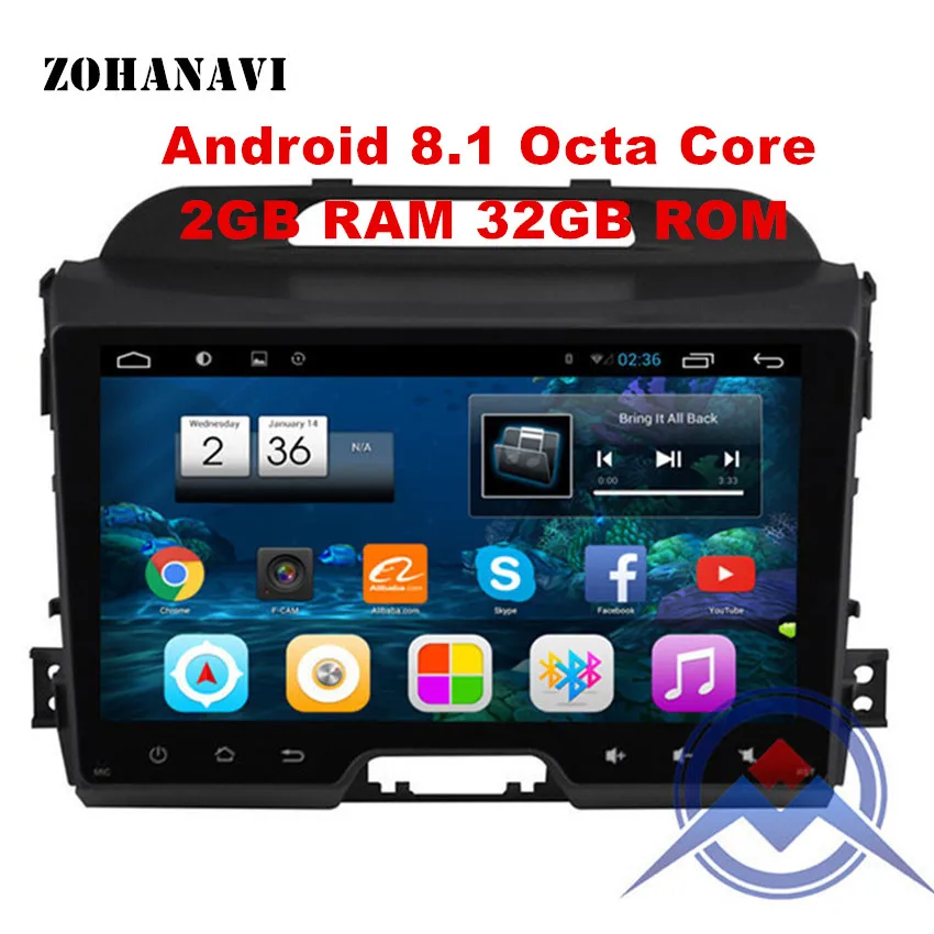 

ZOHANAVI Octa core Android 8.1 car dvd player FOR KIA Sportage 2011-2015 radio GPS multimedia player with 2GB RAM 32GB ROM