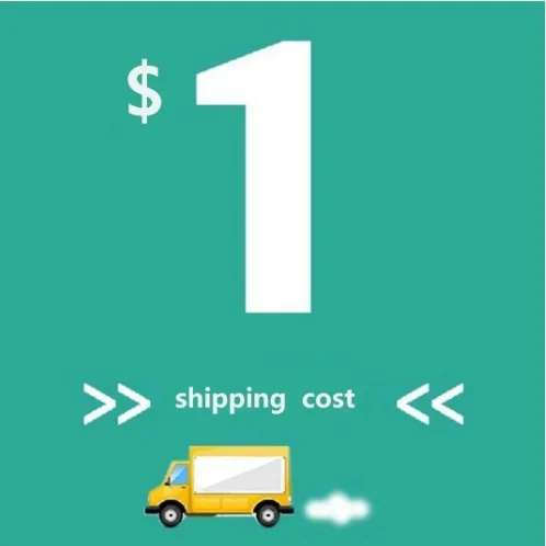 

Extra Fee Just for your shipping cost