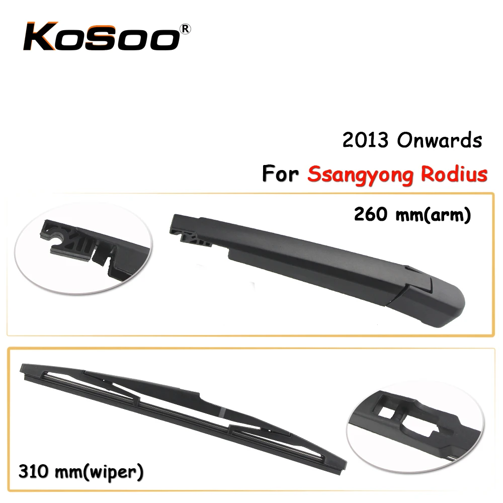 

KOSOO Auto Rear Car Wiper Blade For Ssangyong Rodius,310mm 2013 Onwards Rear Window Windshield Wiper Blades Arm,Car Accessories