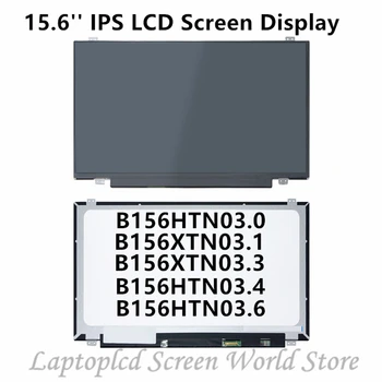 

FTDLCD 15.6'' IPS LCD Screen Display Panel For B156HTN03.0 B156HTN03.1 B156HTN03.3 B156HTN03.4 B156HTN03.6 B156XW04 V.8