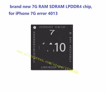 

brand new 7G RAM SDRAM LPDDR4 chip,for iPhone 7G error 4013
