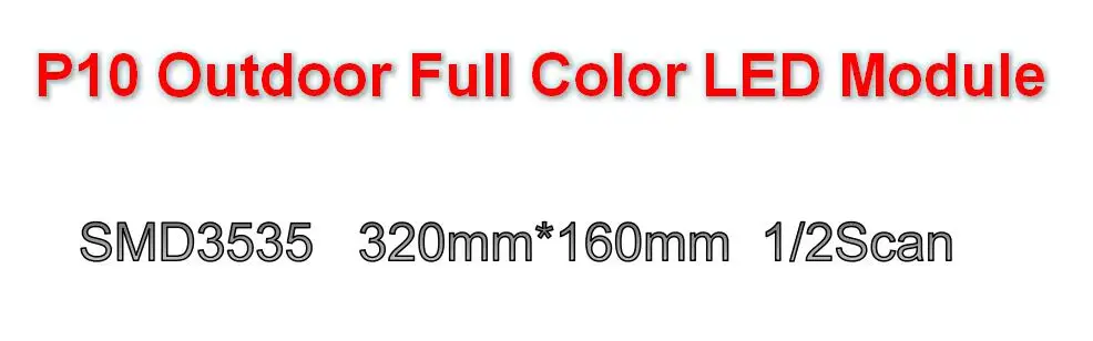 P10 открытый 1/2 сканирования SMD3535 3in1 RGB полный Цвет светодиодный Дисплей модуль 320*160 мм 32*16 пикселей светодиодная Экран Дисплей