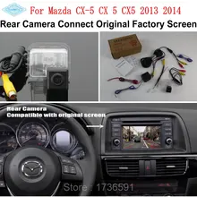 Lyudmila For Mazda CX 5 CX 5 CX5 2013 2014 RCA Original Screen Compatible Car Rear