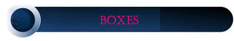 BOXES