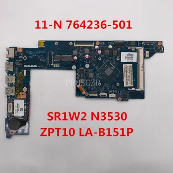 

Free shipping For 11 11-N 11T-N Laptop motherboard 764236-501 764236-001 ZPT10 LA-B151P With SR1W2 N3530 CPU working well