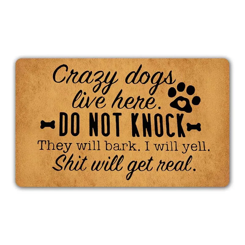 

Funny Doormat Crazy Dogs Live Here Do Not Knock They Will Bark Entrance Mat Floor Rug Indoor/Outdoor/Front Door Mats