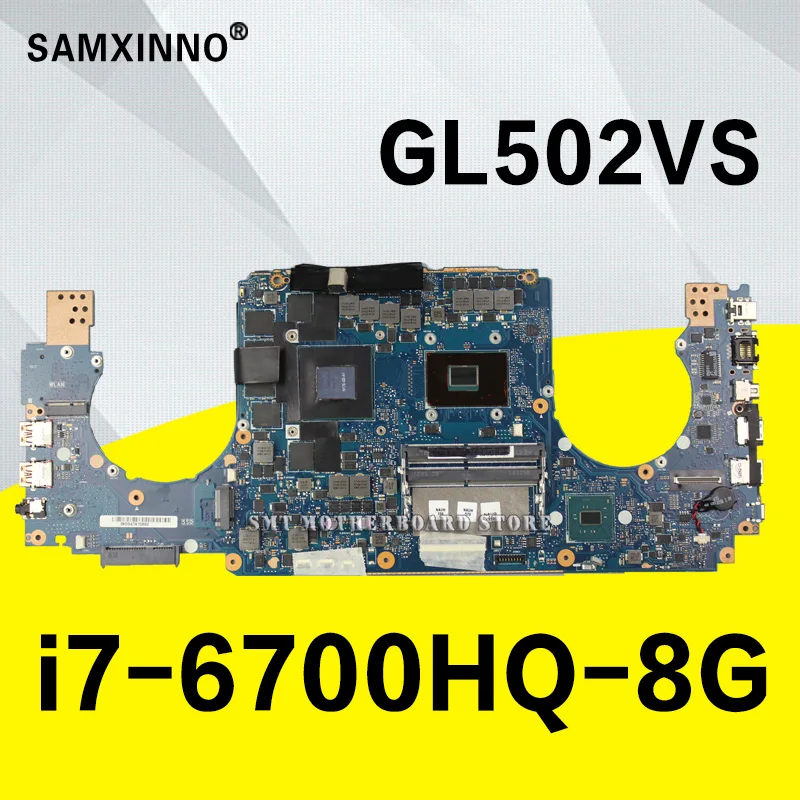 

GL502VS Laptop motherboard for ASUS GL502 GL502V GL502VS mainboard Test OK GTX1070M/8G I7-6700H 8GB RAM