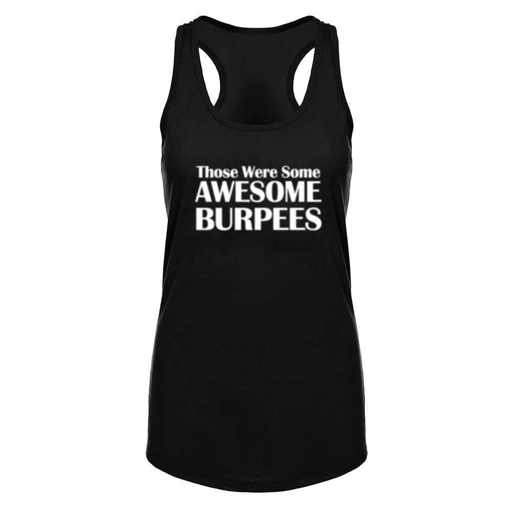 Женские были некоторые удивительные BURPEES Фитнес тренировки Racerback безрукавки для