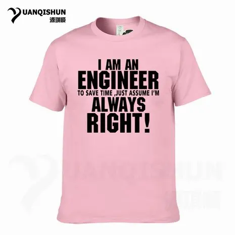 Футболка YUANQISHUN с надписью «TRUST ME I AM ENGINEER ALWAYS RIGHT», модная повседневная Уличная забавная футболка