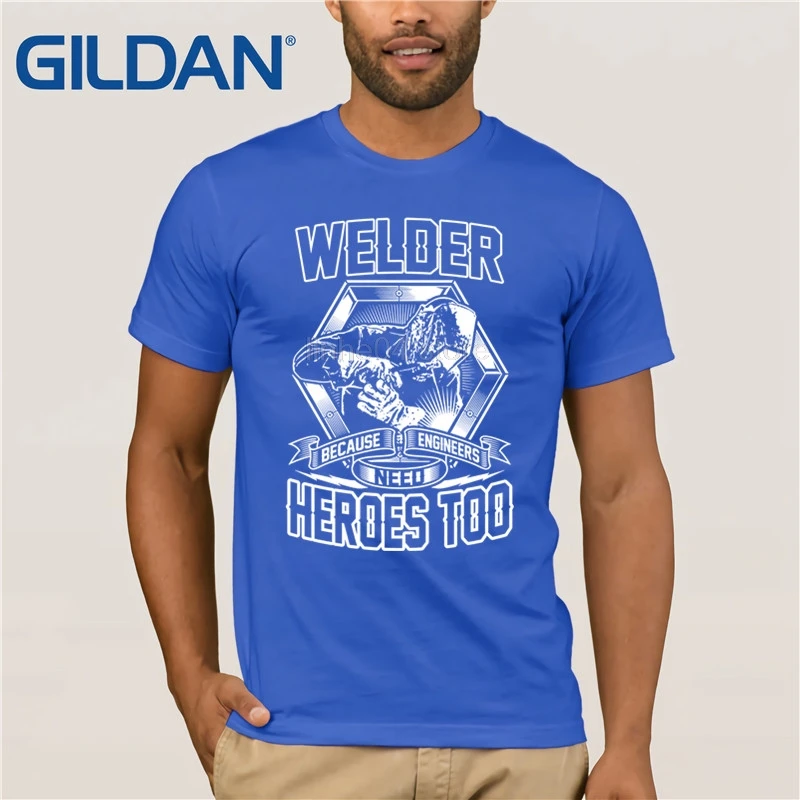 

GILDAN Welding Shirt - Welders Because Engineers Need Heroes Too sun men T-shirt