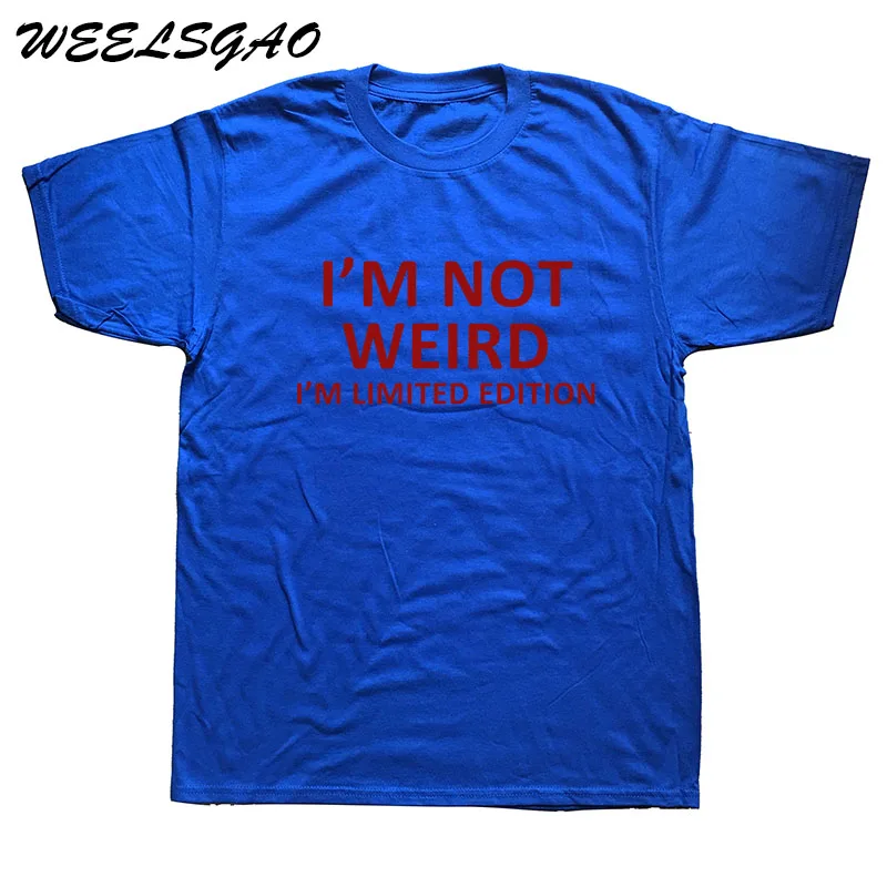 WEELSGAO I'm Not Weird I'm limited edition забавная футболка с компьютерным юмором футболка для мужчин - Цвет: black