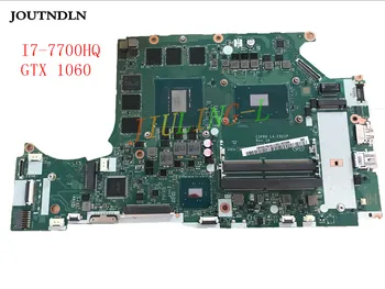 

JOUTNDLN FOR Acer Predator Helios 300 G3-571 Laptop motherboard SR32Q I7-7700HQ CPU AND GTX 1060 DDR4 NBQ2B11001 C5PRH LA-E921P