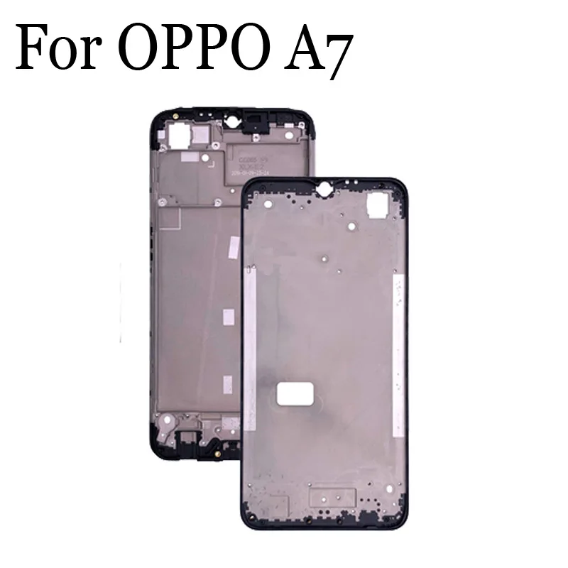 Держатель ЖКД Экран на переднюю раму для OPPO A7 Батарея задная сторона, чехол для мобильного телефона, чехол для OPPO A 7 запасных Запчасти OPPOA7