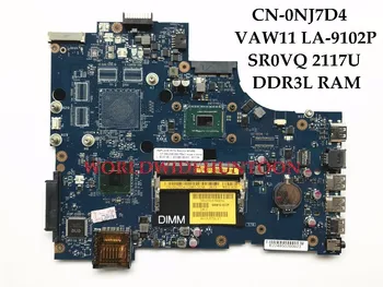 

High quality VAW11 LA-9102P for Dell Inspiron 3721 5721 laptop Motherboard CN-0NJ7D4 SR0VQ 2117U DDR3L Only 100% Fully Tested