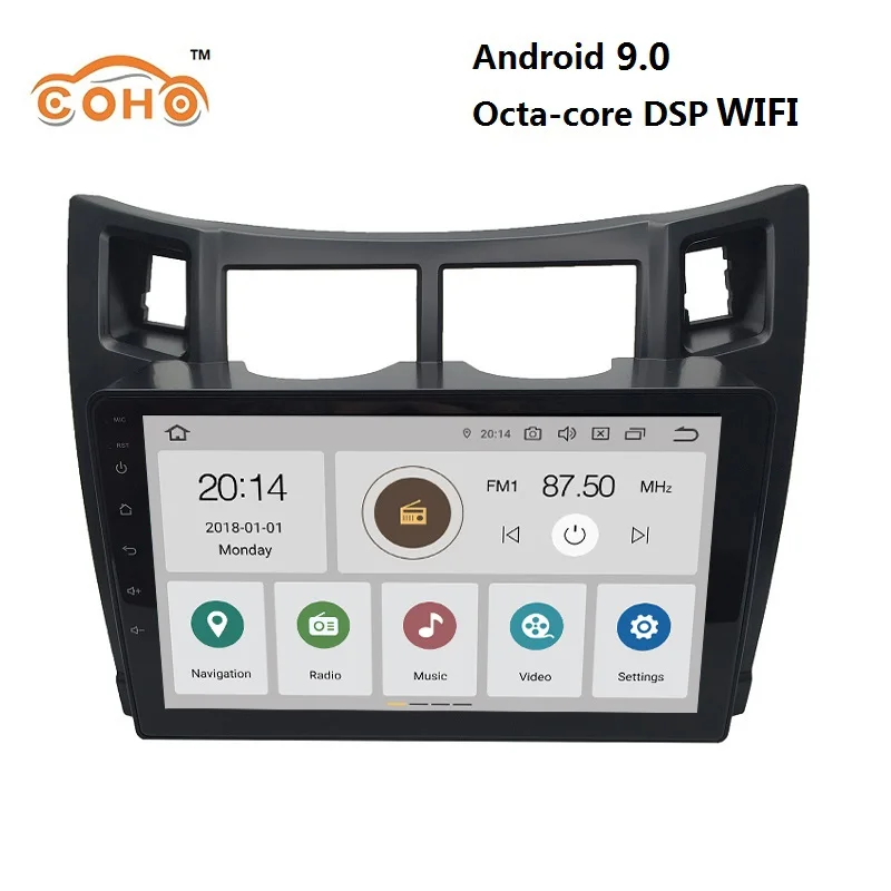 

Car audio Android 9.0 8-core 4/64G for 2008 TOYOTA Yaris with Radio BT GPS navigation Carplay DSP support SWC and WIFI