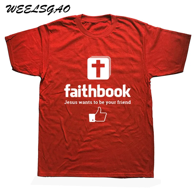 WEELSGAO Иисус хочет быть вашим другом Faithbook футболка Христианские Футболки хлопок короткий рукав футболки с изображением Иисуса