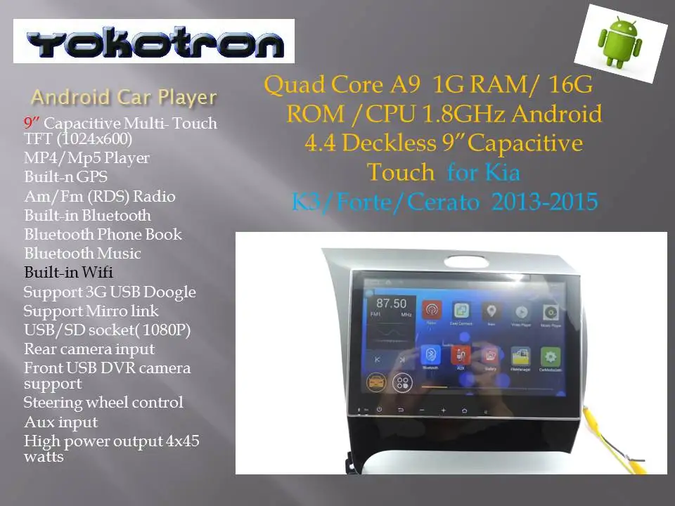 Discount "YOKOTRON" 9" Touch Android 4 Car Radio Stereo for Kia K3 Cerato Forte 2013 2014 2015+GPS Navi+Free Rear Camera+Free shipping 0 Discount "YOKOTRON" 9" Touch Android 4 Car Radio Stereo for Kia K3 Cerato Forte 2013 2014 2015+GPS Navi+Free Rear Camera+Free shipping 0