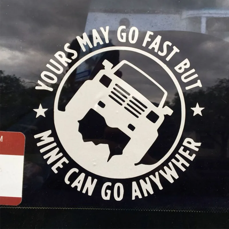 Cute Car Stickers Yours May Go Fast But Mine Can Go Anywhere Funny Car Decal Vinyl Sticker