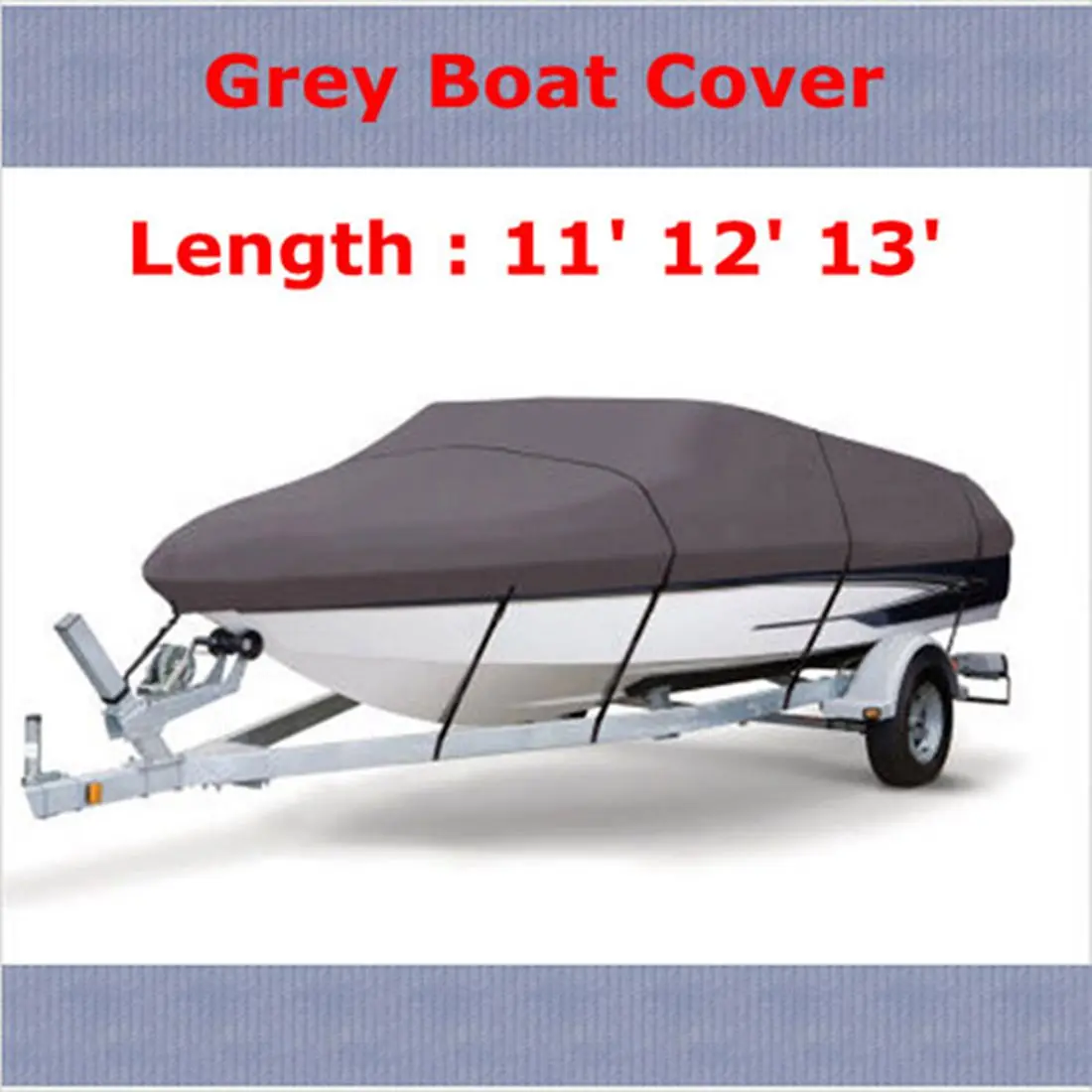 

Boat WaterProof 210D Grey Boat Mooring Cover 11 12 13 FT Beam 105 inch Trailerable Fish-Ski V-Hull Storage Bag