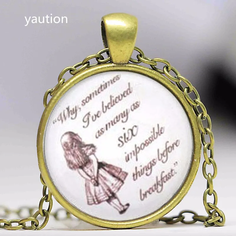 Six Impossible Things Alice In Wonderland Alice Quote Necklace Photo Pendant Chain Jewelry Women Men Gift Vintage Charm Alice In Alice In Wonderlandpendant Chain Aliexpress