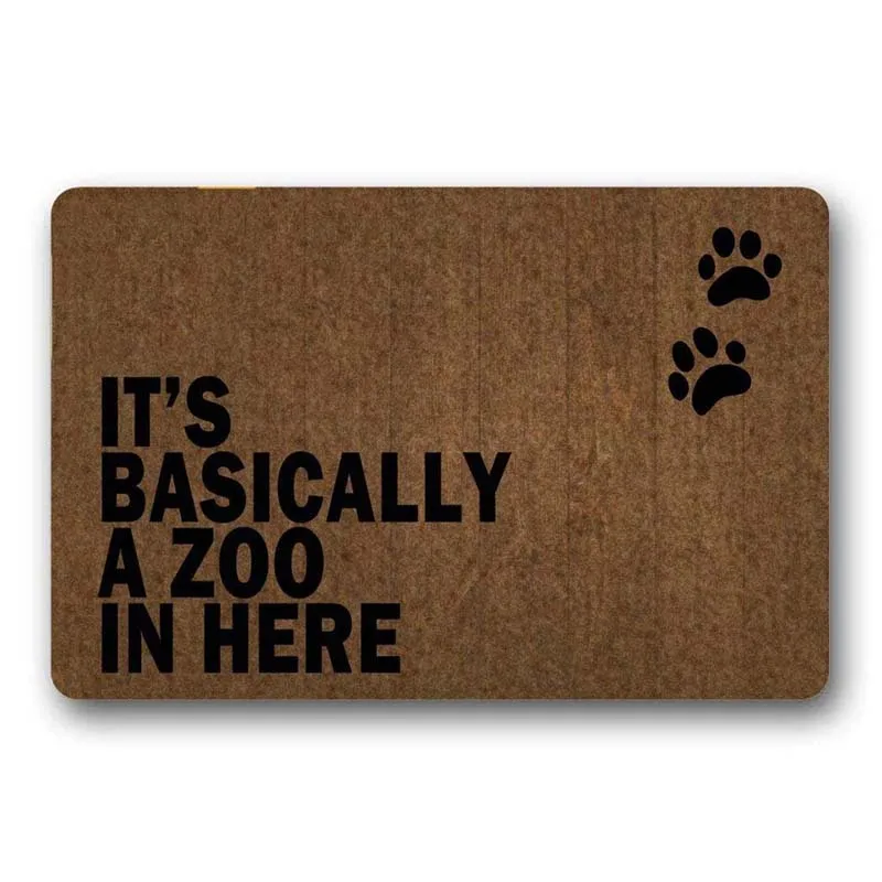 

Funny Doormat It's Basically A Zoo in Here Door Mat Floor Mat Inside/Outside Rubber Mat Rug Home Decor