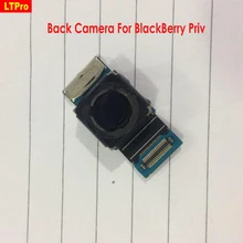LTPro Высокое качество маленькая Передняя или большая основная задняя камера для BlackBerry Priv/Венеция камера для мобильного телефона запасные части