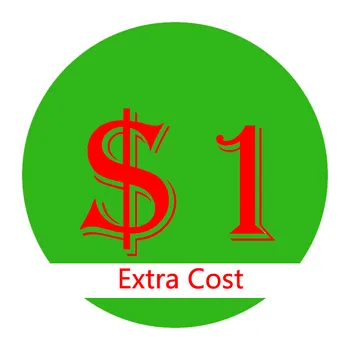 

1 USD For Extra Cost/Fee or Extra Shipping Cost or Special Order
