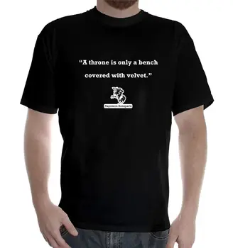 

New Mens Short Sleeve Cotton T Shirt Napoleon Bonaparte Quote: Throne T-Shirt Cotton Men Short Sleeve Tee Shirts Interesting