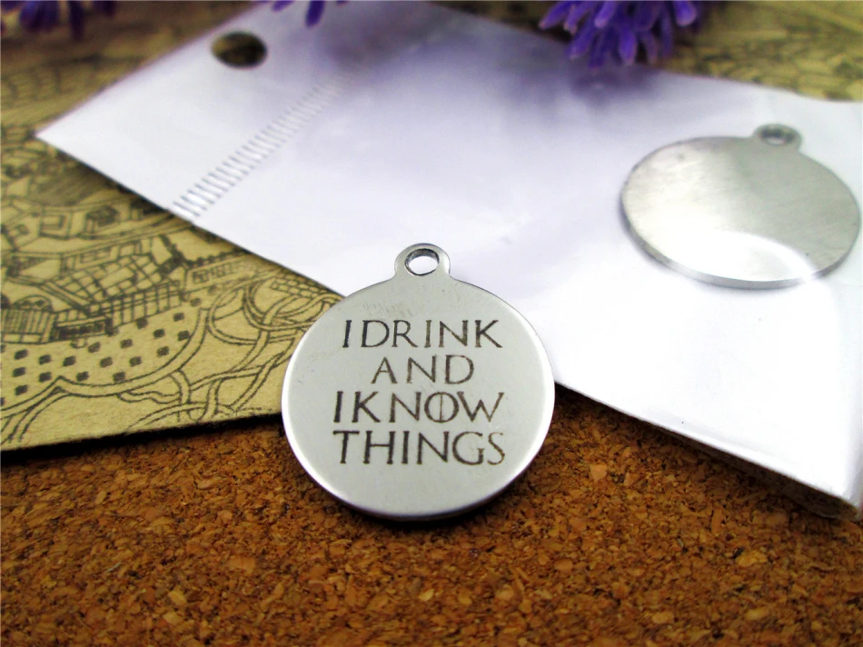 10pcs-stainless стали Талисманы "I Drink And I Know Things" Сделай сам Талисманы Подвески для ожерелье/браслет/брелок DIY ювелирных