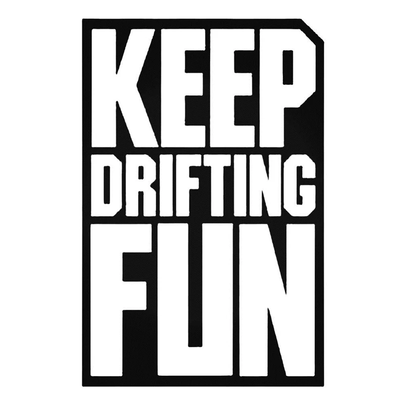 KEEP DRIFTING FUN Vinyl Car styling Car Sticker Decals Graphical-in