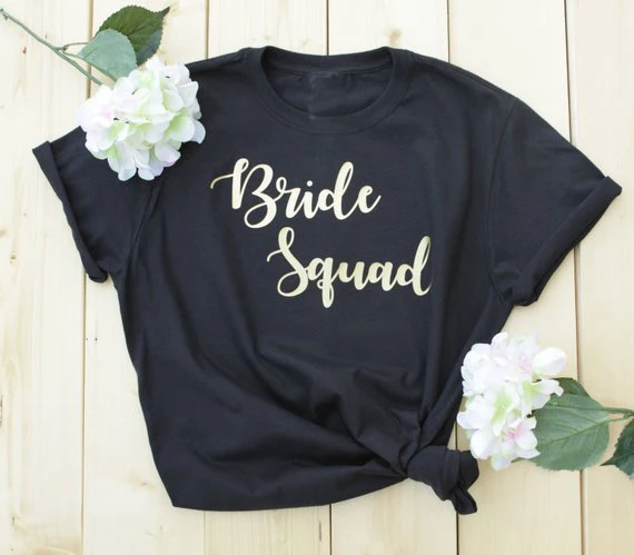 Женская футболка, романтический подарок для нее, модные хлопковые Красивые футболки, рубашки для подружек невесты, девичник, вечерние, для невесты, отряд "невеста" - Color: black