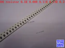 1206 F SMD резистора 1/4 Вт 0.5R 0.68R 0.11R 0.13R 0.24R Ом 1% 3216 чип резистор 500 шт./лот