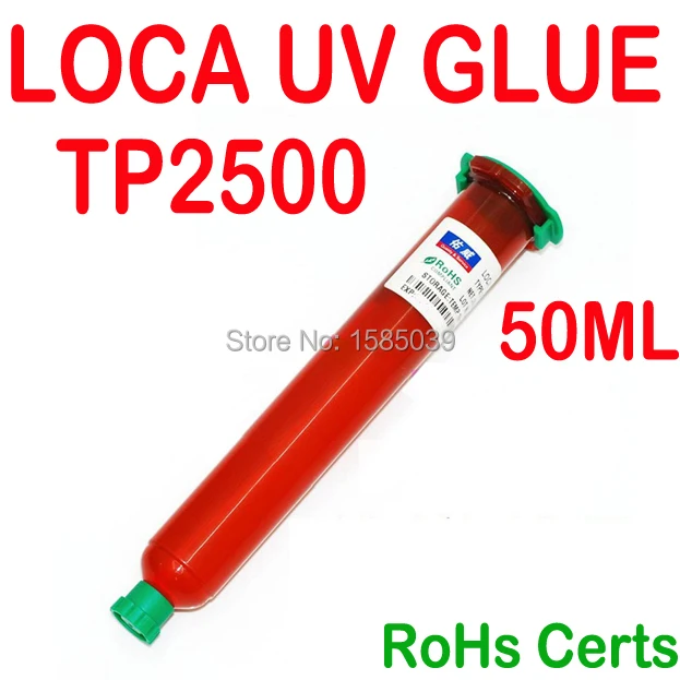 

free shipping TP2500 50ml LOCA UV Glue Liquid Optical Clear Adhesive For galaxy S4 note3 iphone5S Glass Lens LCD stick