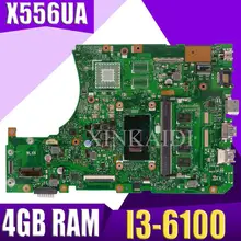 X556UA/X556UJ I3-6100CPU с оперативной памятью 4 ГБ DDR3L памяти Материнская плата Asus X556UA X556UJ X556U X556UB Материнская плата ноутбука тестирование работы