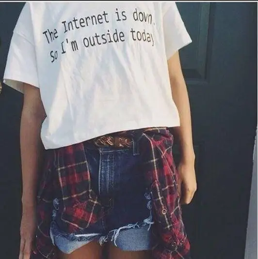 the internet is down so im outside today tumblr T-shirt Unisex internet casual tops tees instagram t shirt girls tees 