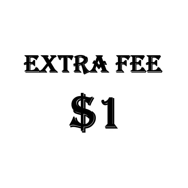 

1USD Extra Fee