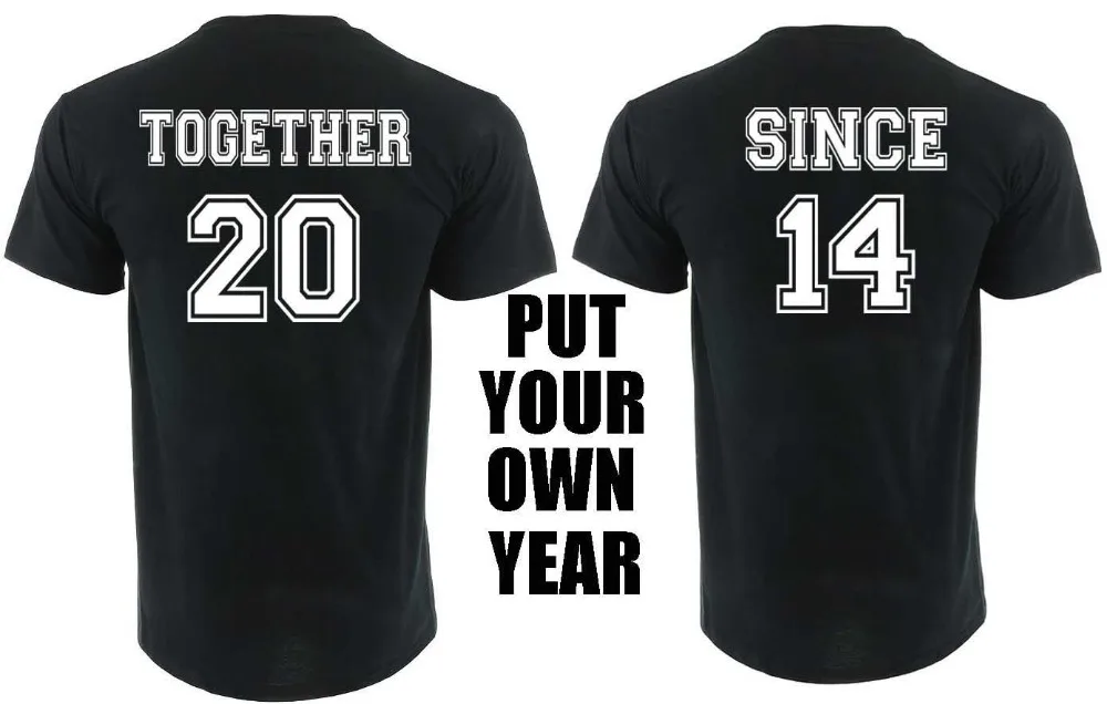2018 Hot sale Streetwear Clothing Together Since Couple Anniversary T