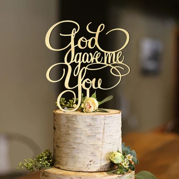 

God Gave Me You Anniversary Cake Topper, Wedding Bridal Shower Cake Topper, Engagement God Cake Topper decoration