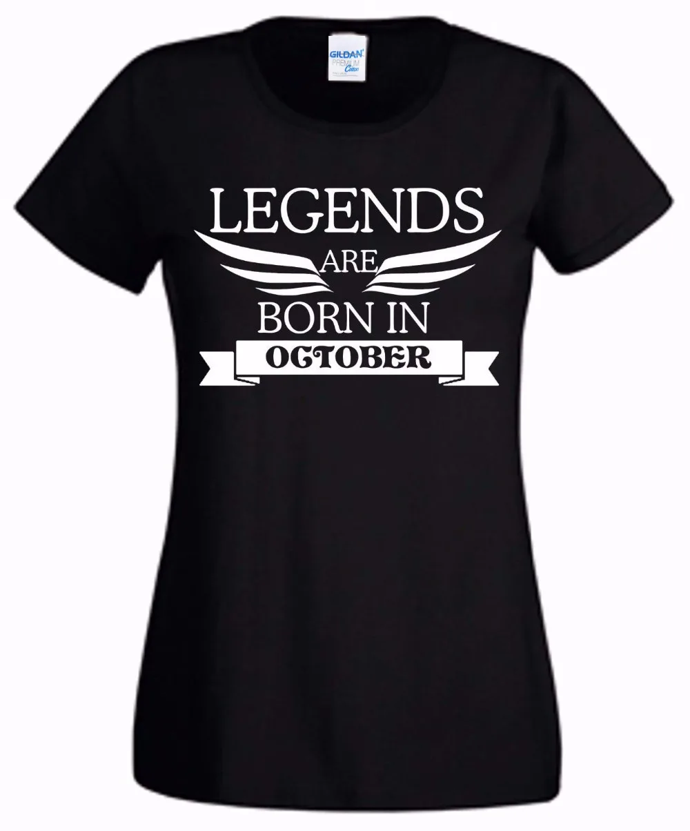 

2019 Fashion 100% Cotton Women T Shirt Tees Custom Legends Are Born In October Birthday Present Gift Custom Female T Shirts